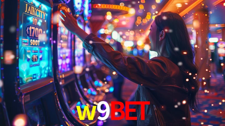 Sinta a adrenalina dos jogos de cassino com w9bet
