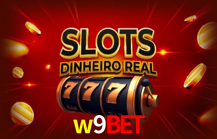 Coleção Premium de Slots w9bet - NetEnt, Pragmatic Play, Evolution